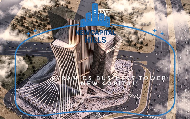 التصميم المعماري الفاخر في بيراميدز بيزنس تاور العاصمة الإدارية بقلب الداون تاون